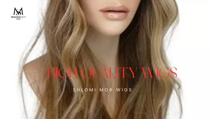 high quality wigs