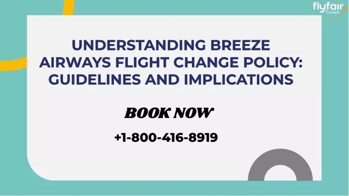 understanding breeze airways flight change policy