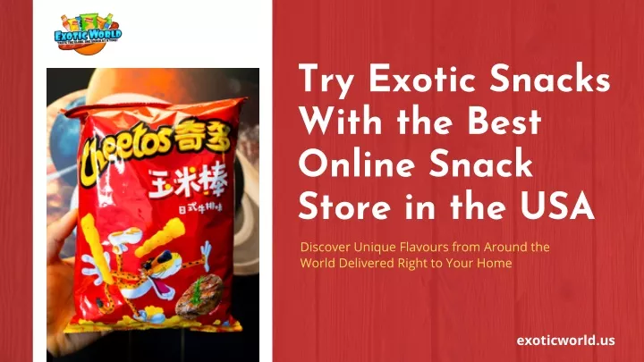 try exotic snacks with the best online snack