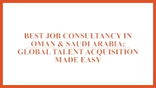 Best Job Consultancy In Oman & Saudi Arabia_Global Talent Acquisition Made Easy