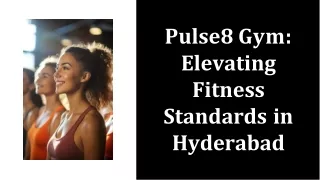 Top Gym Centre in Hyderabad Achieve Your Fitness Goals at Pulse8 Gym Today