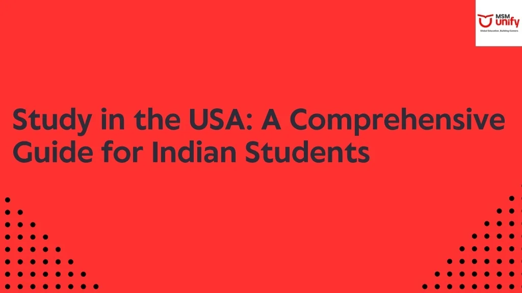 PPT - Study in the USA A Comprehensive Guide for Indian Students ...