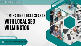 Top Strategies for Dominating Local Search with Local SEO Wilmington