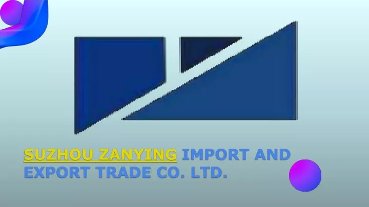 suzhou zanying import and export trade co ltd