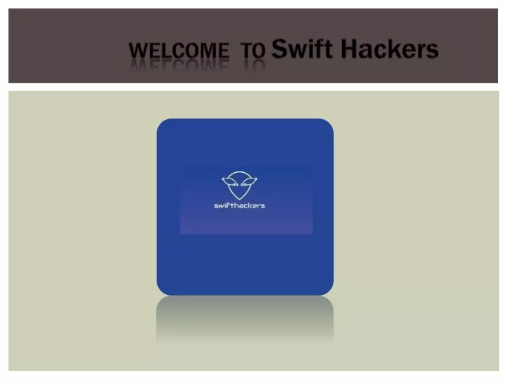 welcome to swift hackers