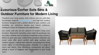 Luxurious Corner Sofa Sets & Outdoor Furniture for Modern Living