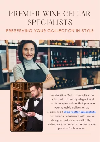 Premier Wine Cellar Specialists: Preserving Your Collection in Style