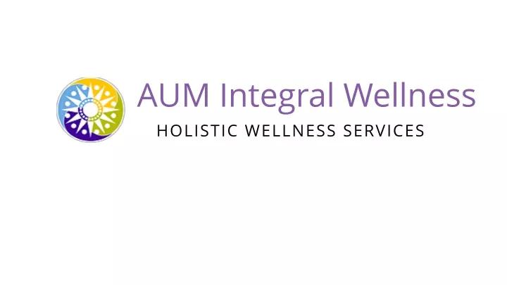 aum integral wellness