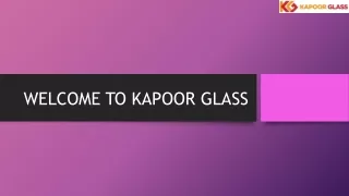 Optima Solution by Kapoor Glass