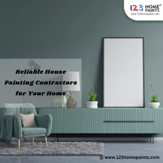 123 Home Paints - Reliable House Painting Contractors for Your Home