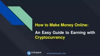 How to Make Money Online: An Easy Guide to Earning with Cryptocurrency