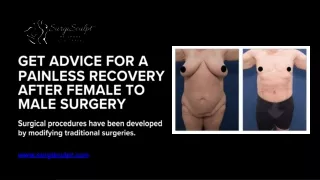 Get Advice for a Painless Recovery After Female to Male Surgery - SurgiSculpt