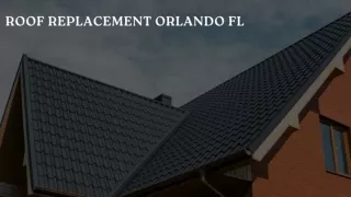 Roof Replacement Orlando FL