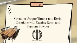 Creating Unique Timber and Resin Creations with Casting Resin and Pigment Powder