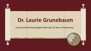 Dr. Laurie Grunebaum - A Very Hardworking Individual