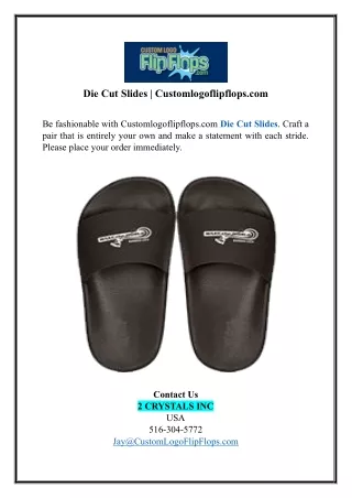 Die Cut Slides | Customlogoflipflops.com