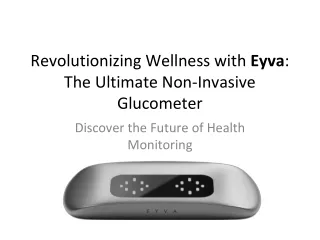 Eyva_Non_Invasive_Glucometer_Presentation-EYVA Your health in your hands in just