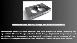 Introduction To Shearer Flange and Billet Turbo Flange