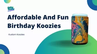 Make Your Event Unique Personalized Birthday Koozies