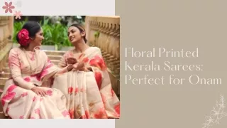 Floral Printed Kerala Sarees Perfect for Onam