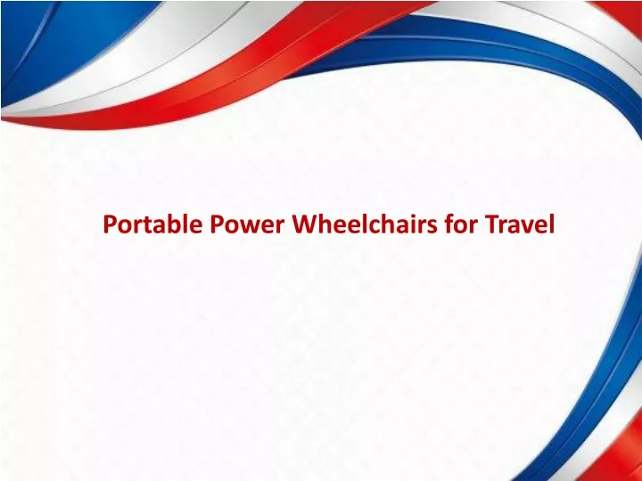 portable power wheelchairs for travel