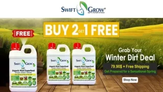 Enhance Plant Growth with Swift Grow Organic Fertilizer