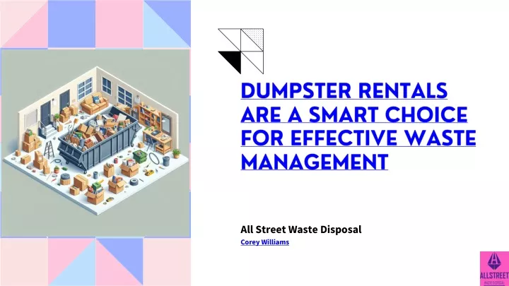 dumpster rentals are a smart choice for effective