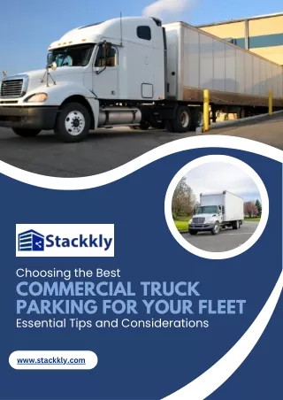 Commercial Truck Parking for Your Fleet: Essential Tips and Considerations