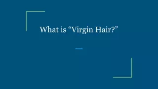 what is virgin hair
