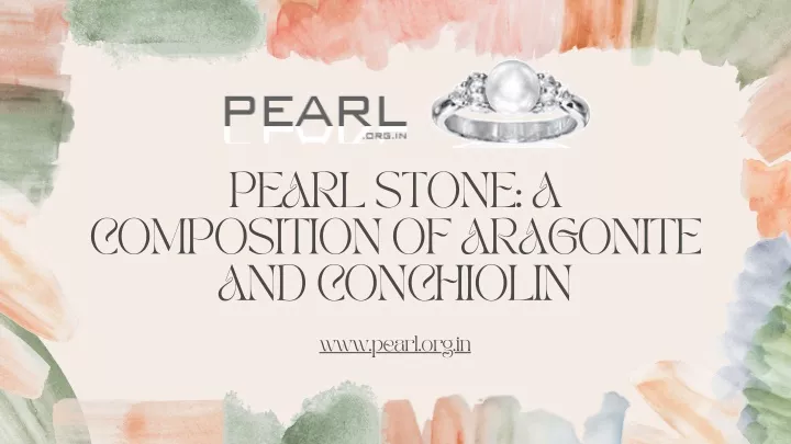 pearl stone a composition of aragonite