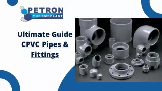 CPVC Pipes & Fittings By Petron Thermoplast