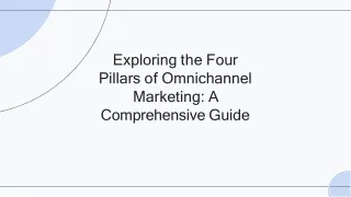 Exploring the Four Pillars of Omnichannel Marketing A Comprehensive Guide