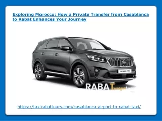 How a Private Transfer from Casablanca to Rabat Enhances Your Journey