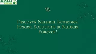 Find the Best Herbal Products Online at Rudraa Forever Ayurveda!