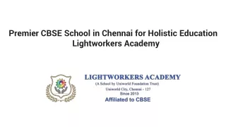 Premier CBSE School in Chennai for Holistic Education - Lightworkers Academy