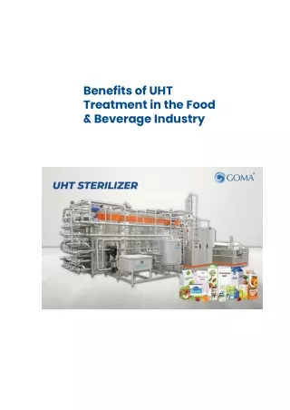 Benefits of UHT Treatment in the Food & Beverages Industry