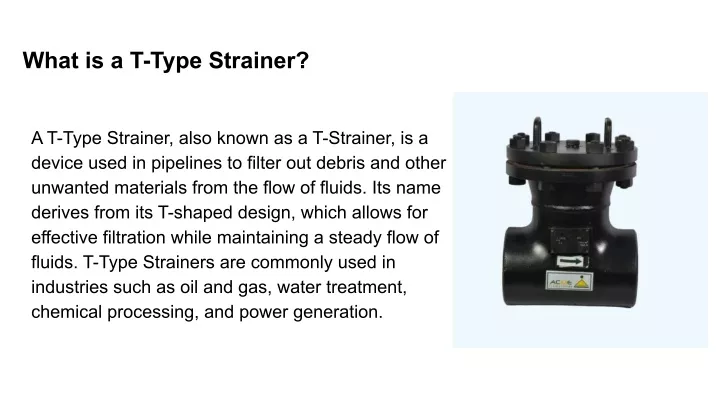 what is a t type strainer