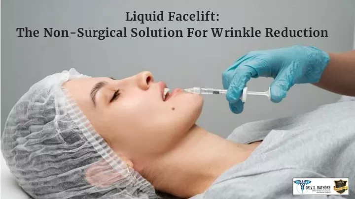 liquid facelift the non surgical solution