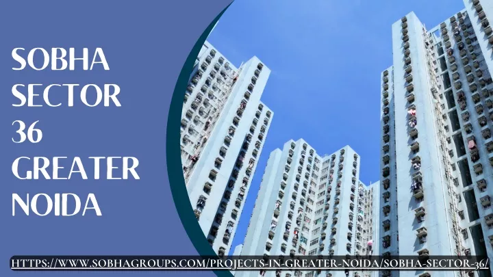 sobha sector 36 greater noida