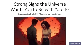 strong signs the universe wants you to be with your ex