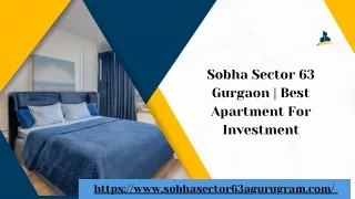 ﻿Sobha Sector 63 Gurgaon | Best Apartment For Investment