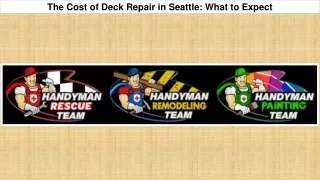 The Cost of Deck Repair in Seattle What to Expect