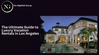 The Ultimate Guide to Luxury Vacation Rentals in Los Angeles