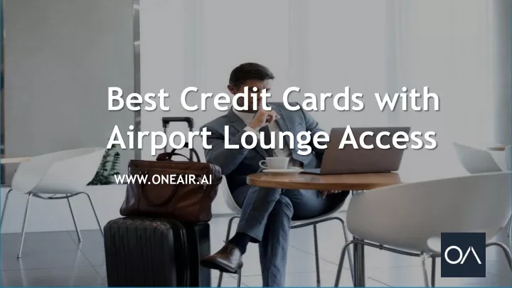 best credit cards with airport lounge access