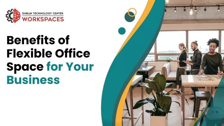 benefits of flexible office space for your