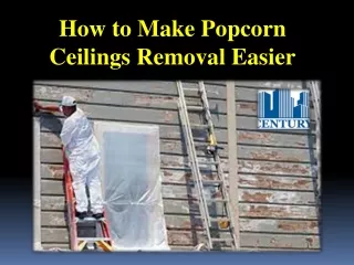 How to Make Popcorn Ceilings Removal Easier