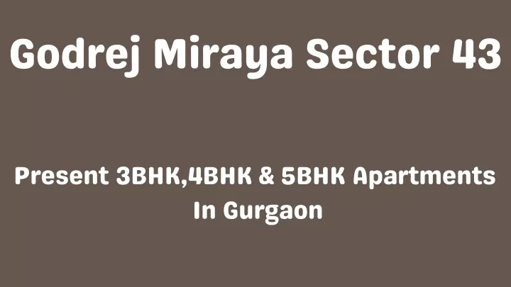 godrej miraya sector 43