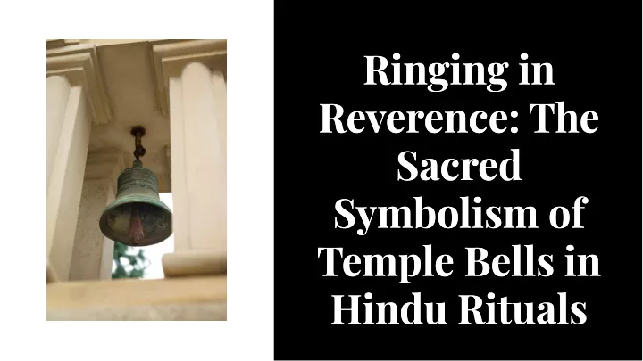 ringing in reverence the sacred symbolism