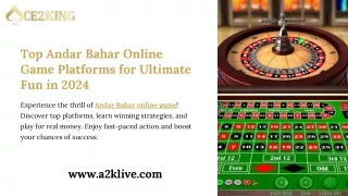 Top Andar Bahar Online Game Platforms for Ultimate Fun in 2024