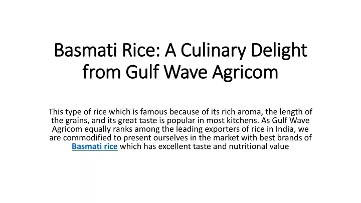 basmati rice a culinary delight from gulf wave agricom